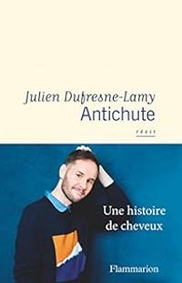 Julien Dufresne Lamy - Antichute