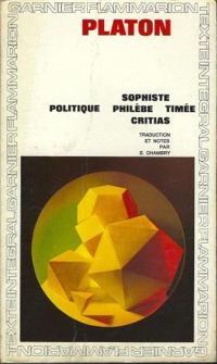 Couverture du livre Sophiste - Politique - Philèbe - Timée - Critias - Platon 