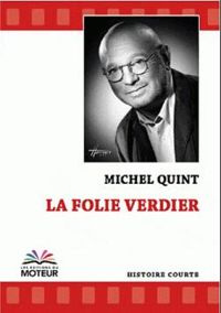 Couverture du livre La folie Verdier - Michel Quint