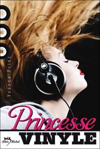 Couverture du livre Princesse Vinyle - Yvonne Prinz