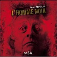 Georges Jean Arnaud - L'homme noir 