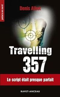 Couverture du livre Travelling 357 - Denis Albot