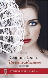 Couverture du livre Un coeur silencieux - Caroline Linden