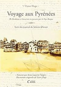 Victor Hugo - Voyage aux Pyrénées 