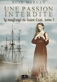 Rose Morvan - Le naufragé de Saint-Cast