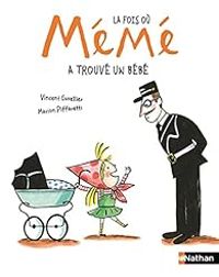 Couverture du livre La fois où ma Mémé a trouvé un bébé - Vincent Cuvellier