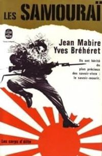 Jean Mabire - Yves Breheret - Les Samouraï