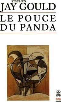 Stephen Jay Gould - Le Pouce du Panda 