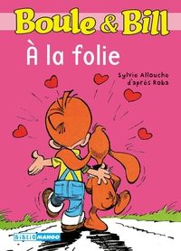 Couverture du livre A la folie - Sylvie Allouche