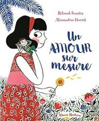 Roland Fuentes - Marjorie Pourchet - Un amour sur mesure