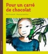 Clarisse Buono - Elise Fontenaille - Pour un carré de chocolat