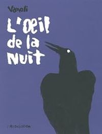 Vincent Vanoli - L'oeil de la nuit