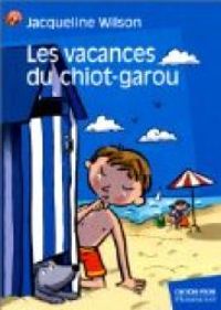 Couverture du livre Les Vacances du chiot-garou - Jacqueline Wilson