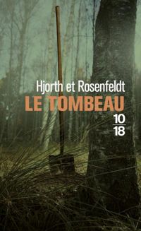 Michael Hjorth - Hans Rosenfeldt - Le tombeau