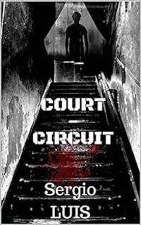 Couverture du livre Court-circuit - Sergio Luis