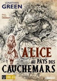 Jonathan Green - Alice au pays des cauchemars