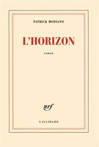 Couverture du livre L'horizon - Patrick Modiano