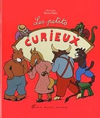 Couverture du livre Les petits curieux - Bruno Heitz - Beatrice Vincent