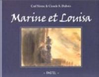 Couverture du livre Marine et Louisa - Carl Norac - Claude K Dubois