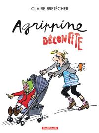 Bretécher Claire - Agrippine déconfite