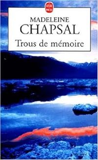 Madeleine Chapsal - Trous de mémoire