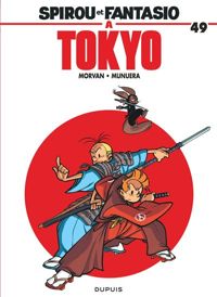 Morvan Jean-david - Munuera Jose Luis(Illustrations) - Spirou et Fantasio à Tokyo