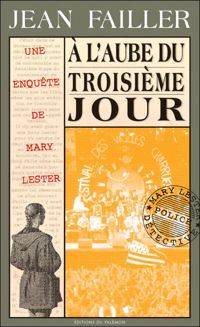 Couverture du livre A l'aube du troisième jour - Jean Failler