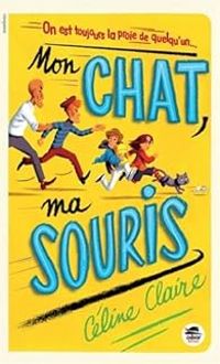 Couverture du livre Mon chat, ma souris - Celine Claire