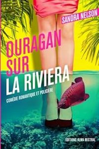 Couverture du livre Ouragan sur la Riviera - Sandra Nelson