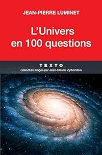 Couverture du livre L'univers en 100 questions - Jean Pierre Luminet