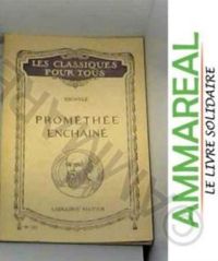 Couverture du livre Prométhée enchaîné - Eschyle  - Pierre Demoulin