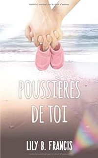 Lily B Francis - Poussières de toi