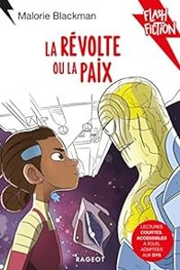 Couverture du livre La révolte ou la paix - Malorie Blackman