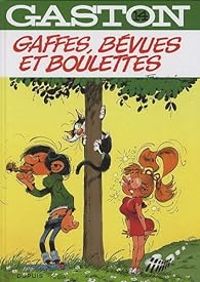 Andre Franquin - Gaffes, bévues et boulettes