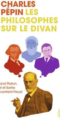 Charles Pepin - Les philosophes sur le divan 