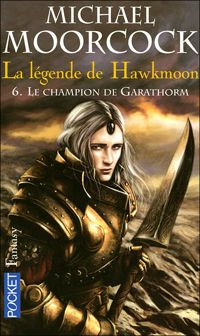 Michael Moorcock - Le Champion de Garathorm