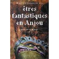 Couverture du livre Mini-dictionnaire des êtres fantastiques en Anjou - Jean Loic Le Quellec