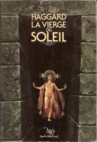 Henry Rider Haggard - La vierge du soleil