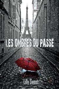 Couverture du livre Les ombres du passé - Lilly Sweet