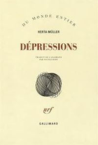 Couverture du livre Dépressions - Herta Muller