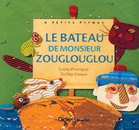 Couverture du livre Le bateau de monsieur Zouglouglou - Coline Promeyrat