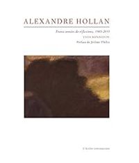 Yves Bonnefoy - Alexandre Hollan 