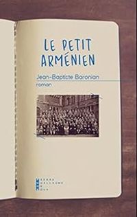 Couverture du livre Le petit arménien - Jean Baptiste Baronian