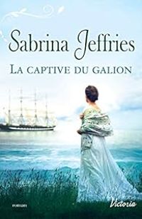 Couverture du livre La captive du galion - Sabrina Jeffries