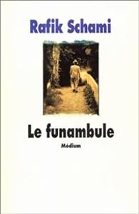 Couverture du livre Le funambule - Rafik Schami