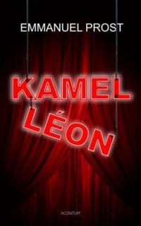 Couverture du livre Kamel Léon - Emmanuel Prost