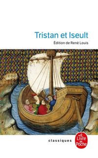 Couverture du livre Tristan et Iseult - Rene Louis - Beroul 