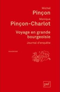 Couverture du livre Voyage en grande bourgeoisie - Michel Pincon - Monique Pincon Charlot