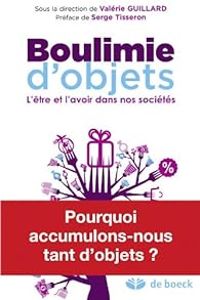 Couverture du livre Boulimie d'objets - Serge Tisseron - Valerie Guillard