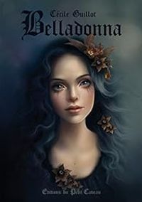 Couverture du livre Belladonna - Cecile Guillot